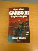 Operation Garbo III Uppl&ouml;sningen 