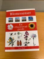 Blomessenser En illustrerad guide