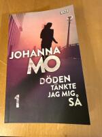 D&ouml;den t&auml;nkte jag mig s&aring;