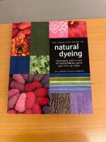 Natural Dyeing Techniques and recipes for dyeing fabrics, yarns and fibres at home
