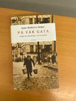 P&aring; v&aring;r gata : syndare och sanningss&auml;gare i min fars domstol