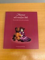 Mormor och morfars bok : en minnesbok skriven f&ouml;r v&aring;ra barnbarn