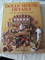 Dolls' house details Over 500 craft projects in 1/12 scale