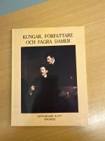 Kungar, f&ouml;rfattare och fagra damer : portr&auml;ttkonst av Bernhard och Emil &Ouml;sterman : S&auml;fstaholms slott, Ving&aring;ker
