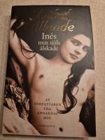 In&eacute;s min sj&auml;ls &auml;lskade : ett levnadsminne