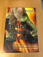Ett steg mellan liv och d&ouml;d 