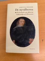 De nyv&auml;lborna : En ber&auml;ttelse om sl&auml;kterna Gyldenstolpe och Ehrensteen