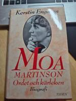 Moa Martinson : ordet och k&auml;rleken
