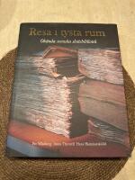 Resa i tysta rum : ok&auml;nda svenska slottsbibliotek