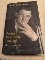 Poetiska t&ouml;rnbuskar i m&auml;ngd : brev 1929-1949
