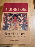 Buddhas l&auml;ra - en v&auml;g till gl&auml;dje och frihet