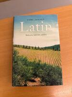 Latin : kulturen, historien, spr&aring;ket