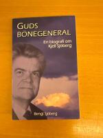 Guds b&ouml;negeneral : en biografi om Kjell Sj&ouml;berg