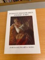 Folklivsskildraren Anders Zorn : Anders Zorn - portrayer of life and manners = Anders Zorn - Szenen aus dem Volksleben = Anders Zorn - peintre de la vie populaire