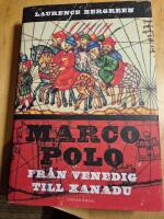 Marco Polo : fr&aring;n Venedig till Xanadu