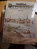 Gamla Stockholm : anteckningar ur tryckta och otryckta k&auml;llor