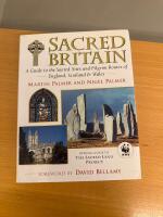 Sacred Britain - a guide to the sacred sites and pilgrim routes of England, Scotland & Wales