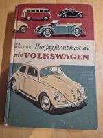 Hur jag f&aring;r ut mest av min VOLKSWAGEN