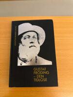 Gustaf Fr&ouml;ding : den tidl&ouml;se