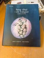 Feng Shui i din tr&auml;dg&aring;rd : i samklang med livet