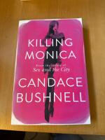 Killing Monica (From the Author of Sex and the City)