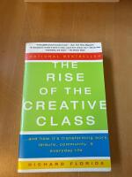 Rise of the creative class - and how its transforming work, leisure, commun
