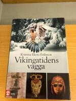 Vikingatidens vagga : i vendeltidens v&auml;rld
