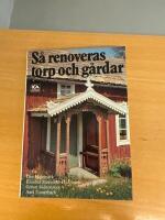 S&aring; renoveras torp och g&aring;rdar