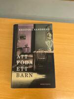 Att f&ouml;da ett barn