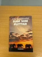 Lilla djurbiblioteket Djur som flyttar