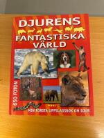 Djurens fantastiska v&auml;rld - [min f&ouml;rsta uppslagsbok om djur]