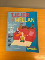 Tjejer emellan - en guide till k&auml;rleken, kroppen, att leva och vara sig sj&auml;lv : [hur du &ouml;verlever f&ouml;r&auml;ldrar, kompisar, killar, sex, blyghet, skolan, stress, mens, moods]