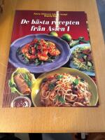 De b&auml;sta recepten fr&aring;n Asien Del 1 Anne Wilsons b&auml;sta recept Step-by-Step