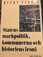 Statens markpolitik, kommunerna och historiens ironi