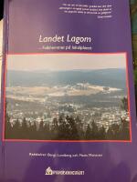 Landet lagom : folkhemmet p&aring; lokalplanet