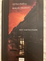 Berlin Transit : det oavslutade