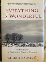 Everything is wonderfull: Memories of A Collective Farm in Estonia