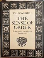 The Sense of Order. A study in the psychology of decorative art.