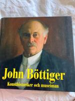John B&ouml;ttiger - konsthistoriker och museiman