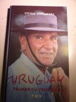 Uruguay : tillbaka till framtiden