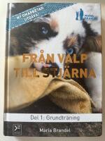 Fr&aring;n valp till stj&auml;rna. D. 1, Grundtr&auml;ning