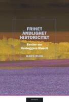 Frihet, &auml;ndlighet, historicitet : ess&auml;er om Heideggers filosofi