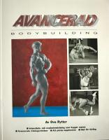 Avancerad bodybuilding : [intensitets- och explosionstr&auml;ning som bygger massa, avancerade tr&auml;ningsr&ouml;relser, att pricka toppformen, diet f&ouml;r t&auml;vling]
