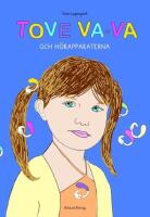 Tove Va-VA och h&ouml;rapparaterna