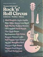 Rock 'n' roll circus : artisterna, musiken, m&ouml;tena