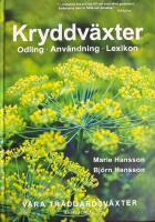 Kryddv&auml;xter : Odling - Anv&auml;ndning - Lexikon