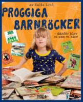 Proggiga barnb&ouml;cker : d&auml;rf&ouml;r blev vi som vi blev