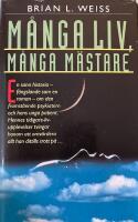 M&aring;nga liv, m&aring;nga m&auml;stare