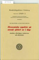 Ekonomiska aspekter p&aring; svensk sj&ouml;fart av i dag.