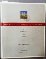 The Wines and vineyards of France : a complete atlas and guide